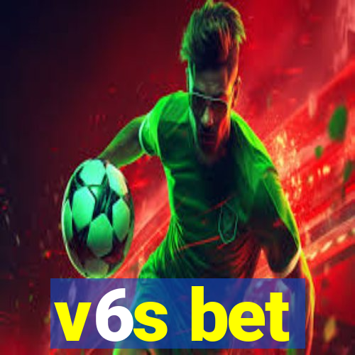 v6s bet